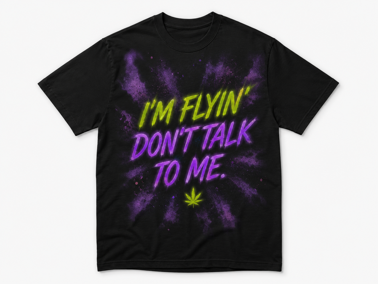 I'm Flyin Don't Talk To Me graphic t-shirt in black with purple smoke and neon green text