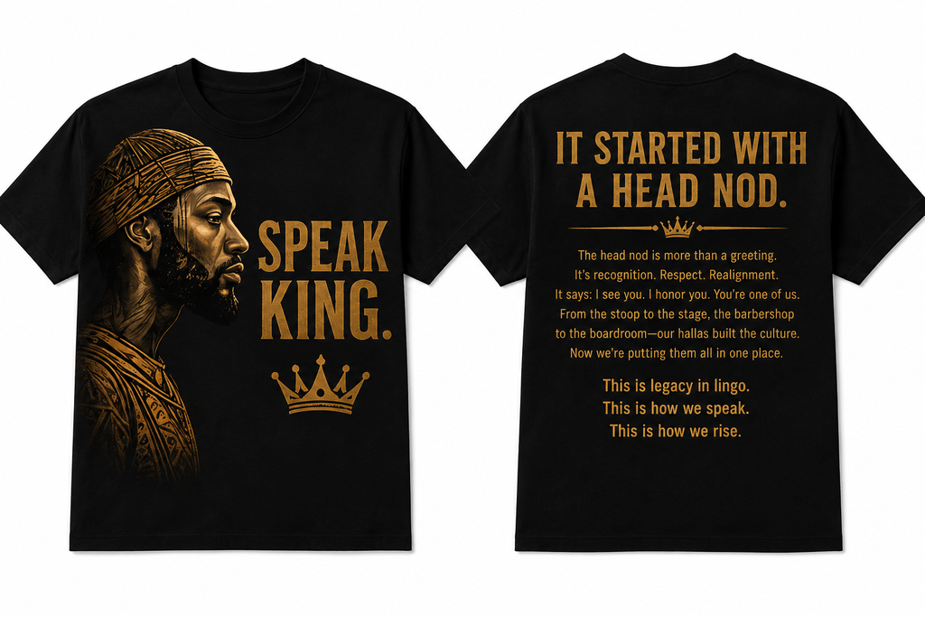 Speak King / Speak Queen – It Started With A Head Nod Tee