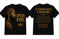 Speak King / Speak Queen – It Started With A Head Nod Tee